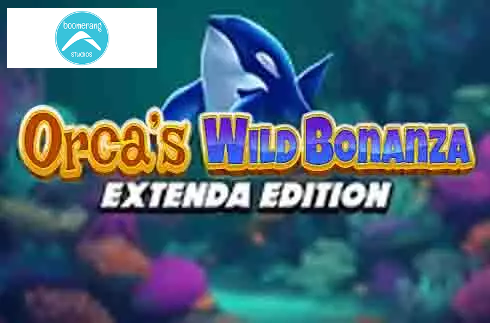 Orca's Wild Bonanza Extenda Edition